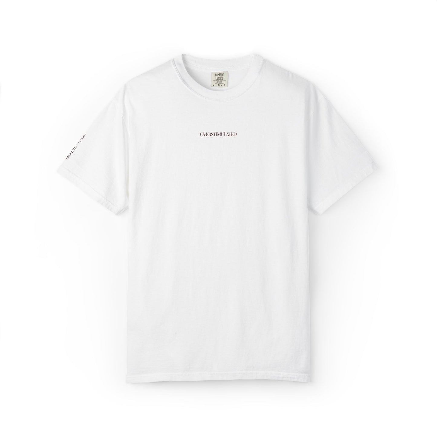 The “Overstimulated” Tee