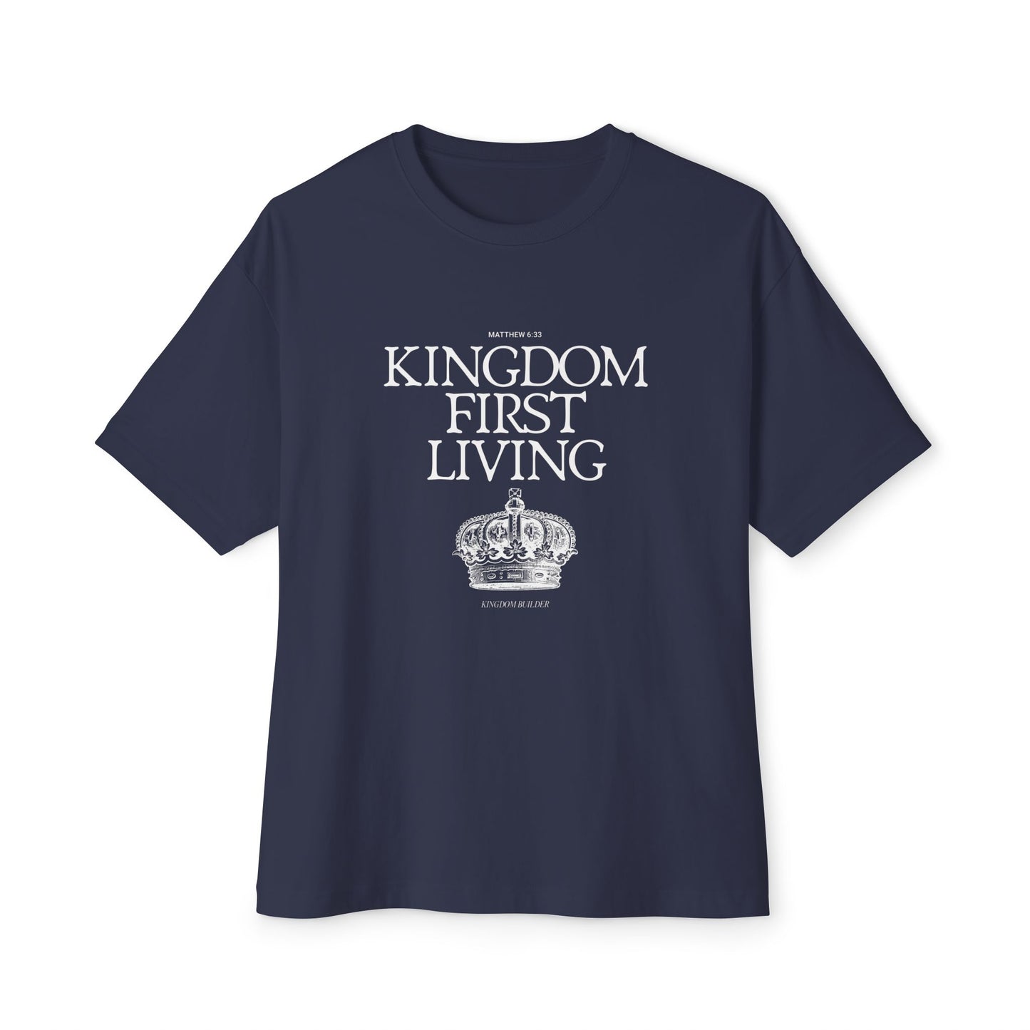 The “Kingdom First Living” Tee