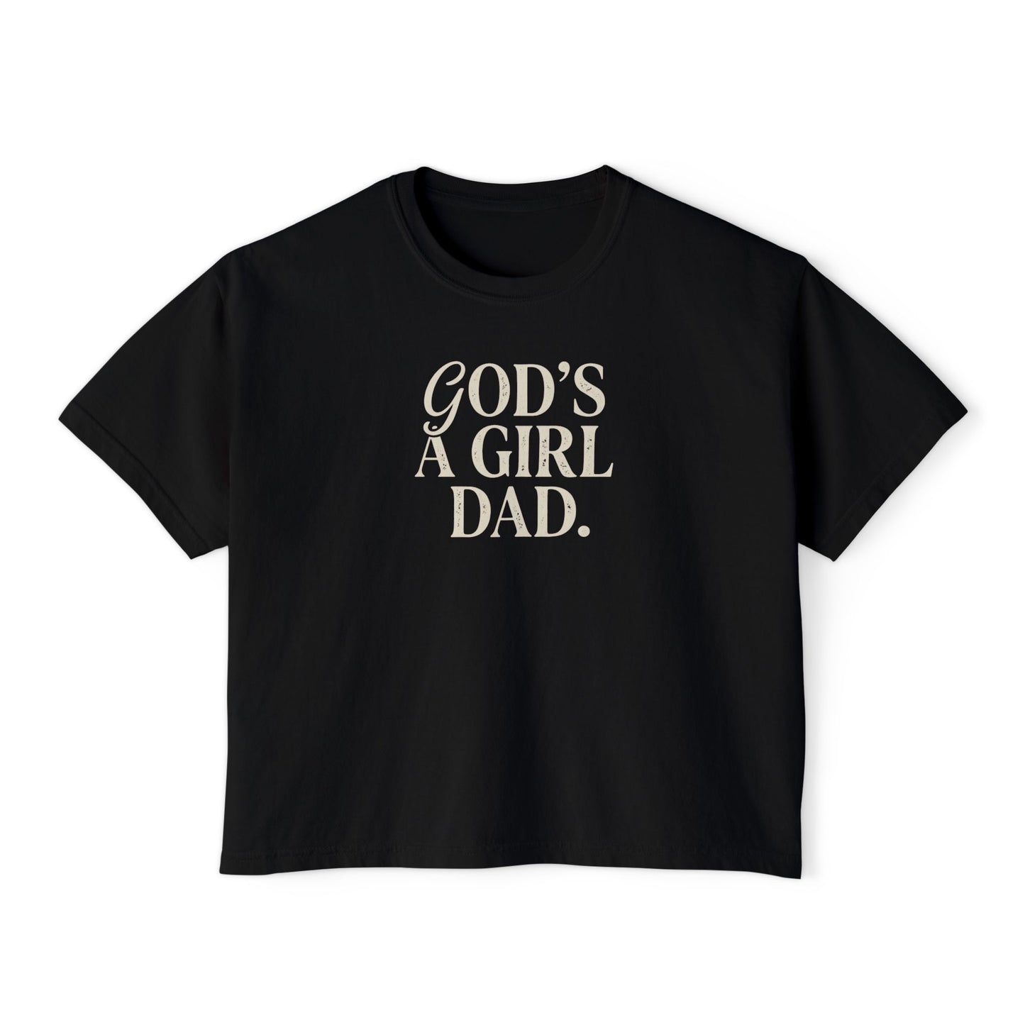 "God's A Girl Dad." Tee